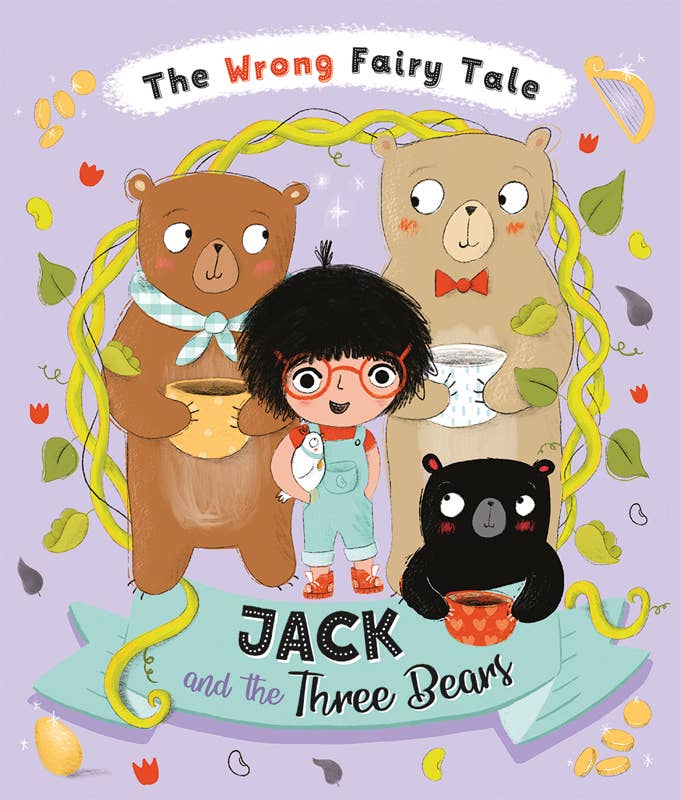 Wrong Fairy Tale: Jack and the Three Bears