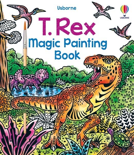 T. Rex Magic Painting Book: Usborne