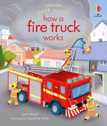 Peek Inside How a Fire Truck Works : Usborne