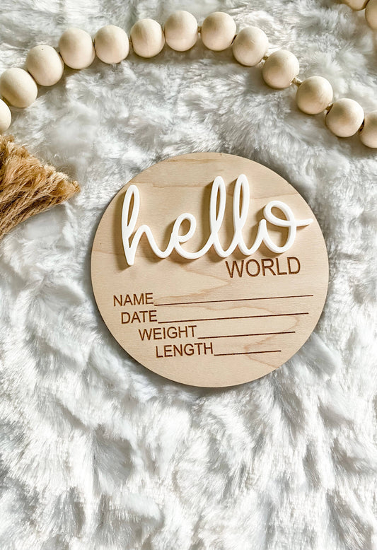 Hello World Birth Stat Announcement Wood Disc - Layered 3D: Ivory / 6 inch